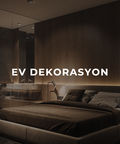 Ev Dekorasyonu